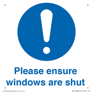 Please ensure windows are shut